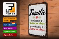 Blechschild Spruch Familie Du bist nie alleine 30x40cm