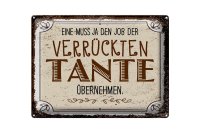 Blechschild Spruch Eine muss ja Job Tante übernehmen 40x30cm