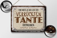 Blechschild Spruch Eine muss ja Job Tante übernehmen 40x30cm