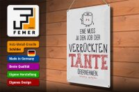 Blechschild Spruch Eine muss Job der Tante übernehmen 30x40cm