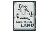 Blechschild Spruch Komm mit mir ins Abenteuerland 30x40cm