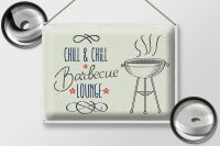 Blechschild Spruch Chill & Chill Barbecue Lounge 40x30cm