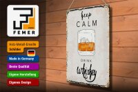 Blechschild Spruch Alkohol Keep Calm Drink Whisky 30x40cm