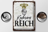 Blechschild Spruch Cupcake Kalorien reich 30x40cm Geschenk