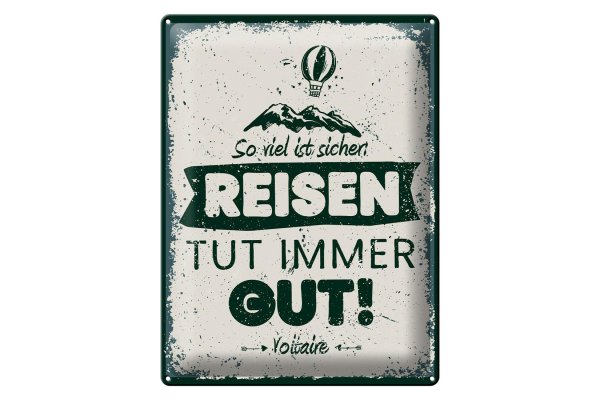 Blechschild Spruch Voltaire Reisen tut immer gut 30x40cm
