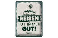 Blechschild Spruch Voltaire Reisen tut immer gut 30x40cm