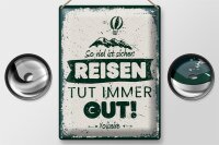 Blechschild Spruch Voltaire Reisen tut immer gut 30x40cm
