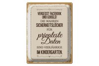 Blechschild Spruch Vergesst Facebook und Google 30x40cm