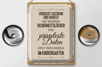 Blechschild Spruch Vergesst Facebook und Google 30x40cm