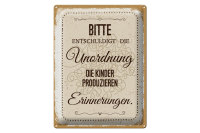 Blechschild Spruch Bitte Entschuldigt Unordnung 30x40cm