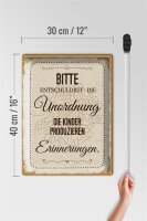 Blechschild Spruch Bitte Entschuldigt Unordnung 30x40cm