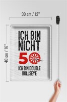 Blechschild Spruch Dart bin nicht 50 Double Bullseye 30x40cm