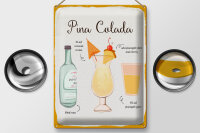 Blechschild Rezept Pina Colada Cocktail Recipe 30x40cm weißes Schild