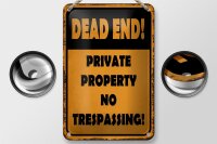 Blechschild Hinweis 12x18cm Dead end private property no