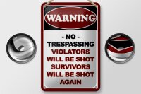 Blechschild Hinweis 12x18cm Warning no trespassing