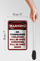 Blechschild Hinweis 12x18cm Warning no trespassing