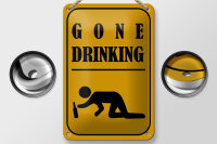 Blechschild Alkohol 12x18cm gone drinking lustig