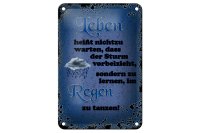 Blechschild Spruch 12x18cm Leben heißt nicht zu warten dass