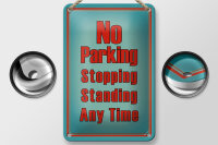 Blechschild Hinweis 12x18cm No Parking stopping standing