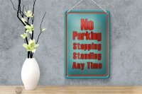 Blechschild Hinweis 12x18cm No Parking stopping standing