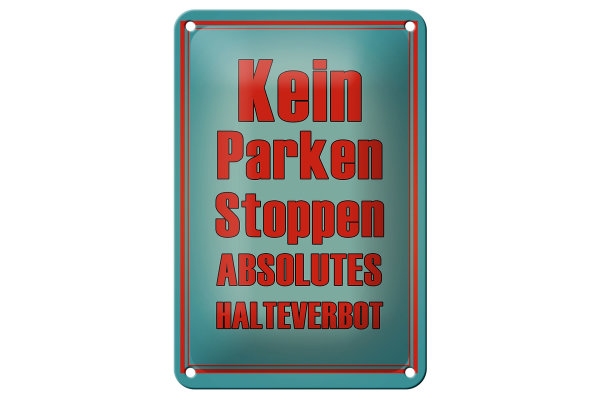 Blechschild Hinweis 12x18cm kein Parken Stoppen Halteverbot