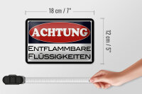 Blechschild Hinweis 18x12cm Achtung entflammbare Flüssigkeiten