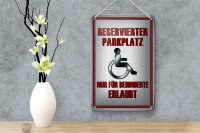 Blechschild Parken 12x18cm Parkplatz nur für Behinderte