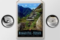 Blechschild Reise 30x40cm Maggiatal-Tessin Schweiz Weg Gebirge