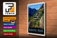 Blechschild Reise 30x40cm Maggiatal-Tessin Schweiz Weg Gebirge