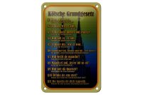 Blechschild Spruch 12x18cm Kölsche Grundgesetz wat...
