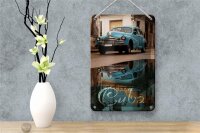 Blechschild Spruch 12x18cm Cuba Auto blau Oldtimer