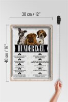 Blechschild Spruch 30x40cm Hunderegel du darfst mich nicht rufen