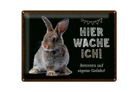 Blechschild Spruch 40x30cm Kaninchen hier wache eigene Gefahr