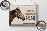 Blechschild Spruch 40x30cm Pferd von Links hier wache ich eigene Gefahr