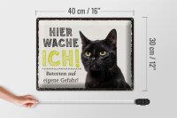 Blechschild Spruch 40x30cm Katze hier wache ich eigene Gefahr