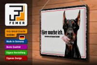 Blechschild Spruch 40x30cm Dobermann hier wache ich