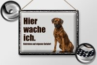 Blechschild Spruch 40x30cm Rodhesian Ridgeback hier wache ich