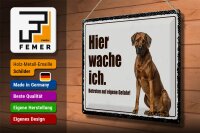 Blechschild Spruch 40x30cm Rodhesian Ridgeback hier wache ich