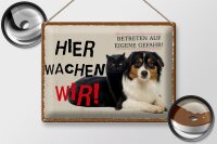 Blechschild Spruch 40x30cm Hund Katze hier wachen wir Geschenk