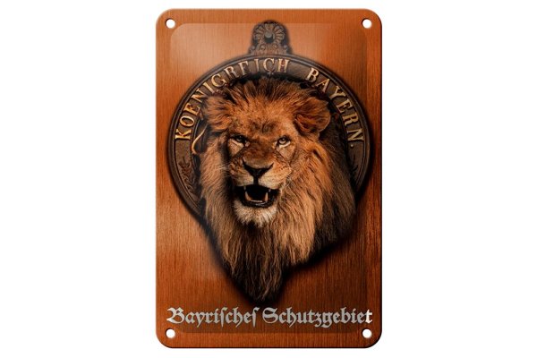 Blechschild Spruch 12x18cm Königreich Bayern Löwe