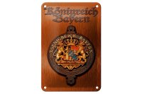 Blechschild Spruch 12x18cm Königreich Bayern Wappen