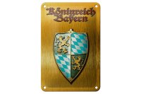 Blechschild Spruch 12x18cm Königreich Bayern