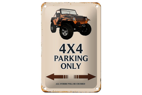 Blechschild Spruch 12x18cm 4x4 parking only Geländerwagen