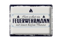 Blechschild Spruch 30x40cm Hier wohnt ein Feuerwehrmann