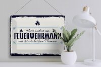 Blechschild Spruch 30x40cm Hier wohnt ein Feuerwehrmann