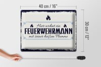 Blechschild Spruch 30x40cm Hier wohnt ein Feuerwehrmann