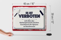 Blechschild Spruch 30x40cm Verbot beschweren Küchenpersonal Essen Geschmack