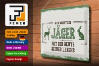 Blechschild Spruch 30x40cm Hier wohnt ein Jäger mit der Beute