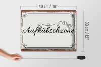 Blechschild Spruch 30x40cm Aufhübschzone