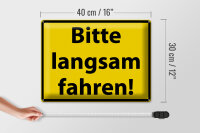 Blechschild Hinweis 40x30cm Bitte langsam fahren